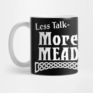 More Mead Black&White Mug